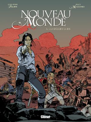 Les Déserteurs - Nouveau Monde, tome 3