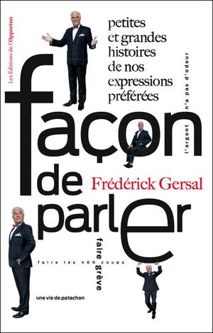 Façon de parler !