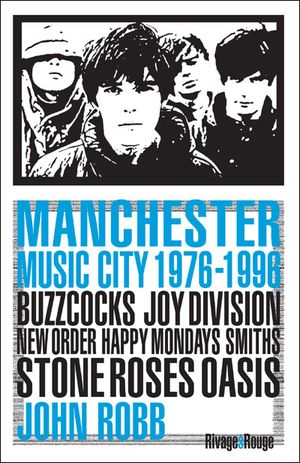 Manchester music city 1976-1996