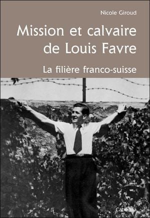 Mission et calvaire de Louis Favre