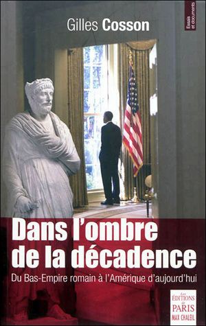 Dans l'ombre de la décadence