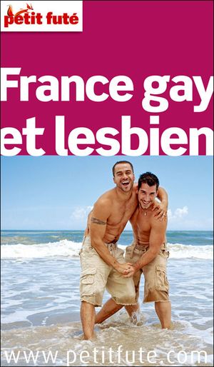 Petit Futé France gay et lesbien