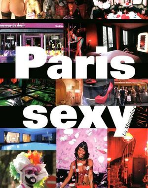 Paris sexy : guide 2012