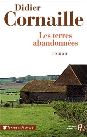 Les terres abandonnées