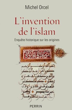 L'Invention de l'islam