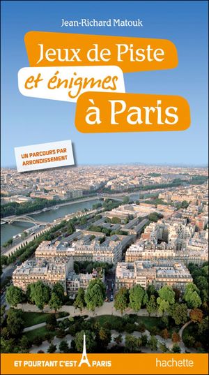 Jeux de piste et énigmes à Paris : les arrondissements