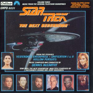 Star Trek: The Next Generation, Volume 3: Yesterday’s Enterprise / Unification I & II / Hollow Pursuits (OST)