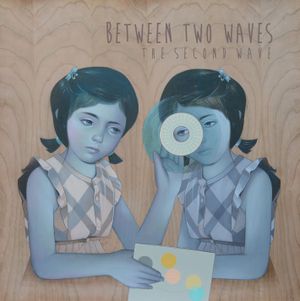 Between Two Waves: The Second Wave, Volume A