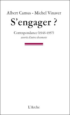 S'engager ? Correspondance 1946-1957