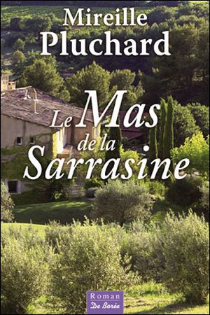 Le mas de la Sarrasine