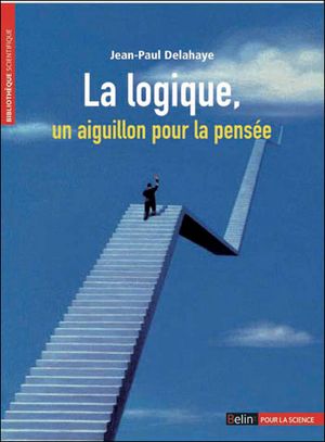 La logique : un aiguillon pour la pensée