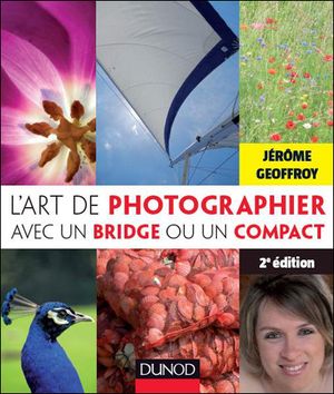 L'art de photographier avec un bridge numérique