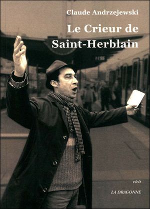 Le crieur de Saint-Herblain