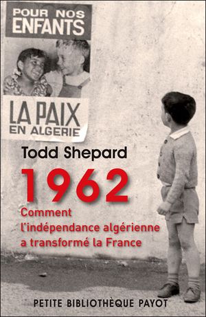 1962 : Comment l'indépendance algérienne a transformé la France