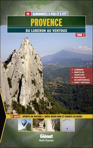 Provence : du Lubéron au Ventoux