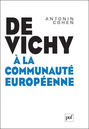 De Vichy à la Communauté européene
