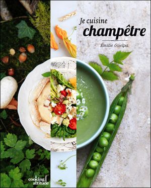 Je cuisine champêtre