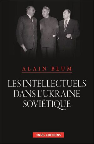 Les intellectuels dans l'Ukraine soviétique