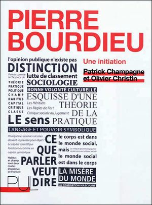 Pierre Bourdieu. Une initiation