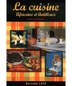 La cuisine africaine et antillaise