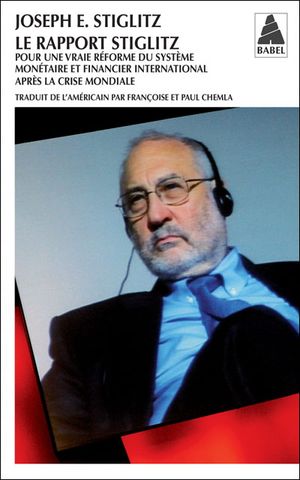 Le rapport Stiglitz : pour une vraie réforme du système