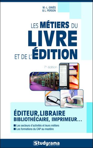 Les métiers du livre et de l'édition