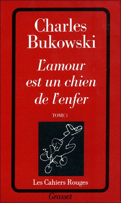 L'amour Est Un Chien De L'enfer L'amour est un chien de l'enfer - Charles Bukowski