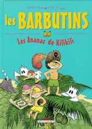Les Ananas de Kilikili - Les Barbutins, tome 2