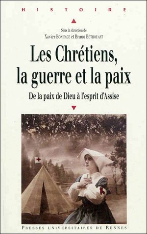 Les chrétiens, la guerre et la paix