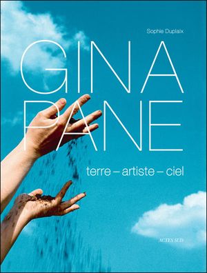 Gina Pane : terre, artiste, ciel