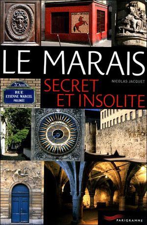 Le Marais secret et insolite