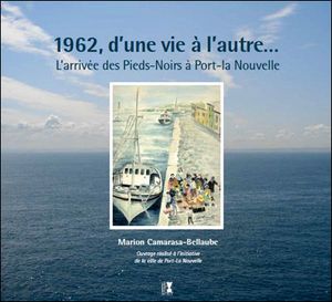 1962 : d'une vie à l'autre