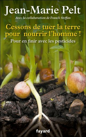 Cessons de tuer la terre pour nourrir l'homme