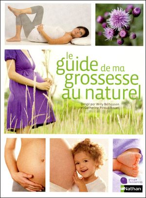 Guide de ma grossesse au naturel