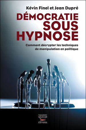 Démocratie sous hypnose