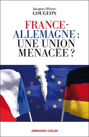 France-Allemagne : une union menacée