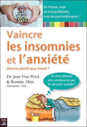 Manuel de survie : Vaincre l'anxiété, les phobies et l'insomnie