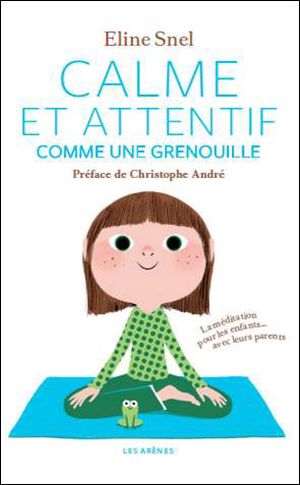 Calme et attentif comme une grenouille