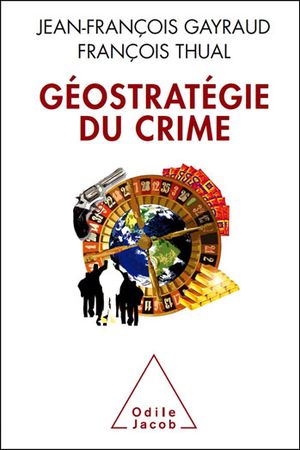 Géostratégie du crime