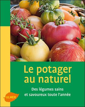 Le potager au naturel