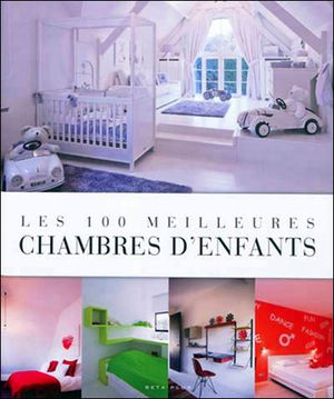Les 100 meilleures chambres d'enfants