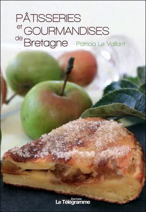 Pâtisseries et gourmandises de Bretagne