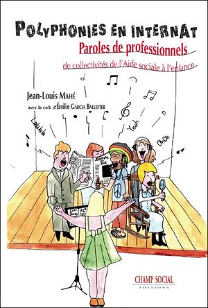 Polyphonies en internat : paroles de professionnels de collectivités de l'Aide sociale à l'enfance
