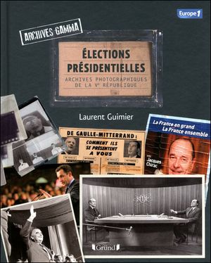 Archives Gamma - Les élections présidentielles