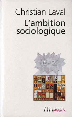 L'ambition sociologique : Saint-Simon, Comte, Tocqueville, Marx, Durkheim, Weber