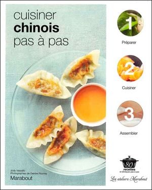 Cuisiner chinois pas à pas