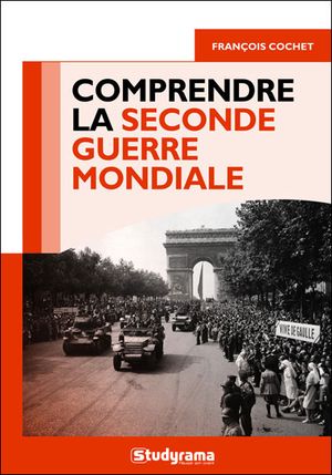 Comprendre la Seconde guerre mondiale