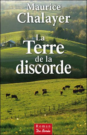 La terre de la discorde