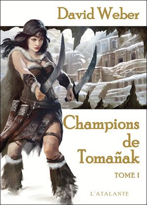 Champions de Tomañak, partie 1