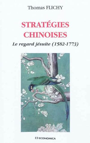 Stratégies chinoises : le regard jésuite